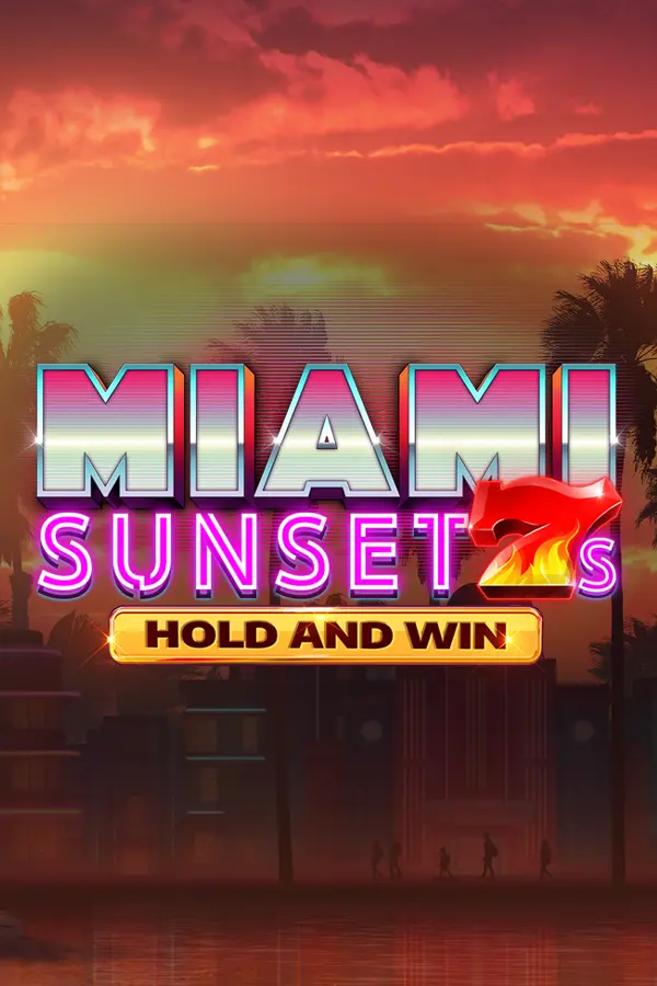 Miami Sunset 7s Hold and Win